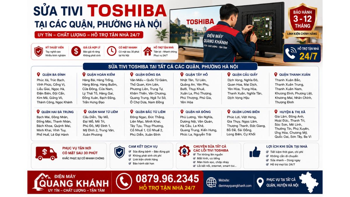 Sửa Tivi Toshiba Tại Các Quận, Phường Hà Nội https://dienmayquangkhanh.com 0879.96.2345 Uy Tín – Hỗ Trợ Tận Nhà 24/7