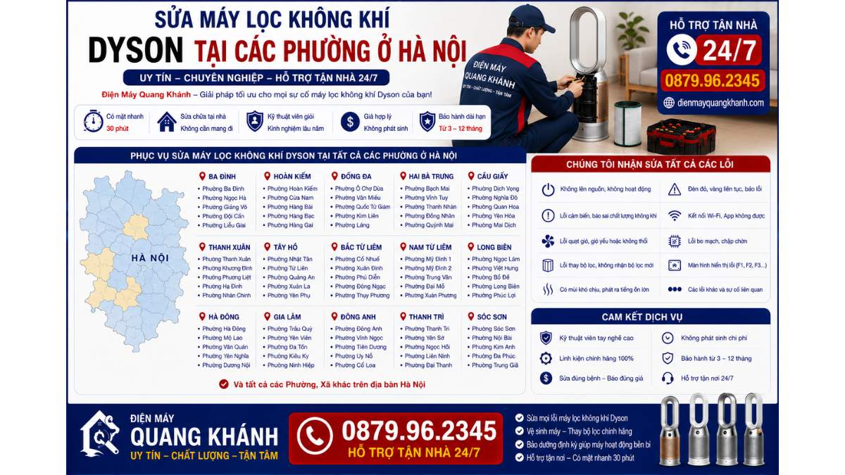 Sửa Máy Lọc Không Khí Dyson Tại Các Phường Ở Hà Nội https://dienmayquangkhanh.com 0879.96.2345 Uy Tín – Hỗ Trợ Tận Nhà 24/7