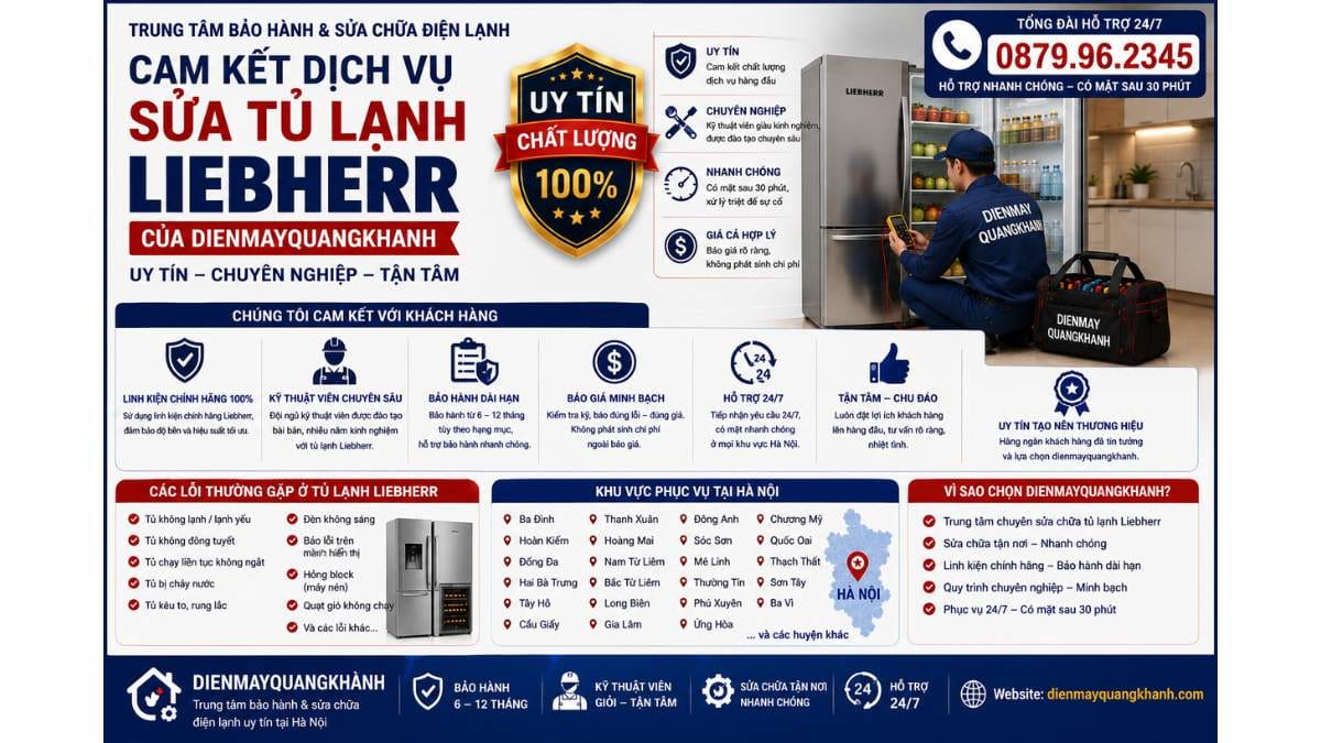 Cam kết dịch vụ Sửa Tủ Lạnh Liebherr Của dienmayquangkhanh Uy Tín Chuyên Lh 0879.96.2345 https://dienmayquangkhanh.com
